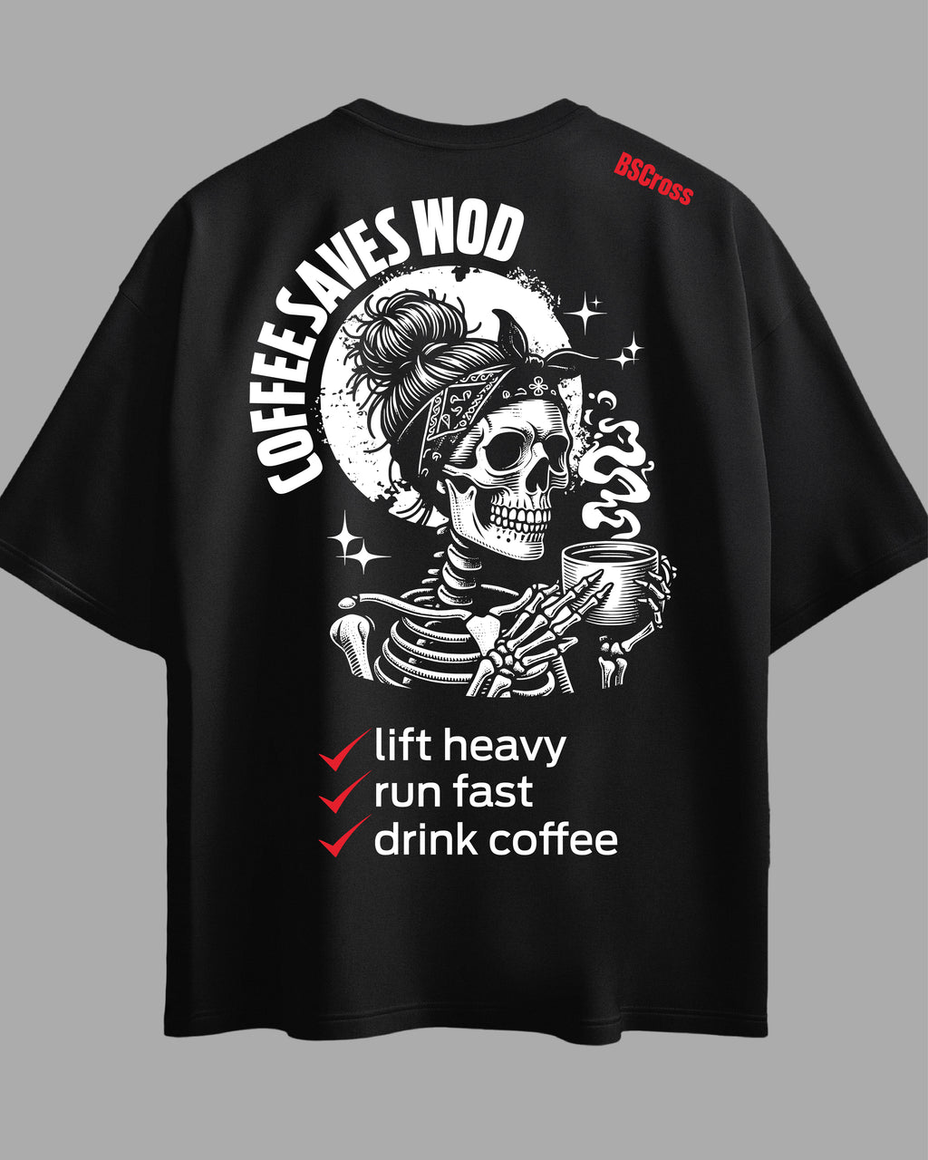 Oversized Exclusive - Coffee Saves Wod