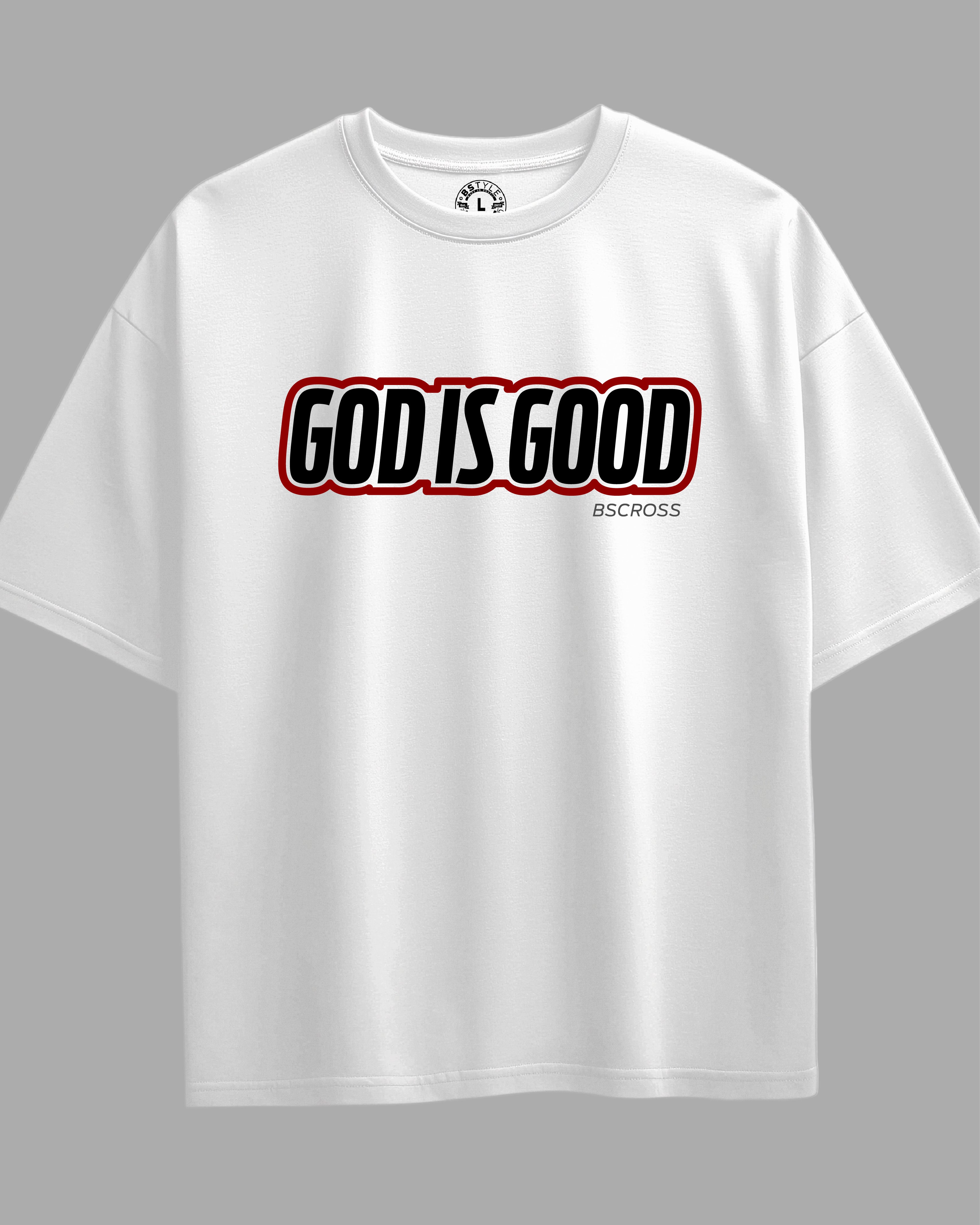 Oversized Exclusive - God is Good Branca