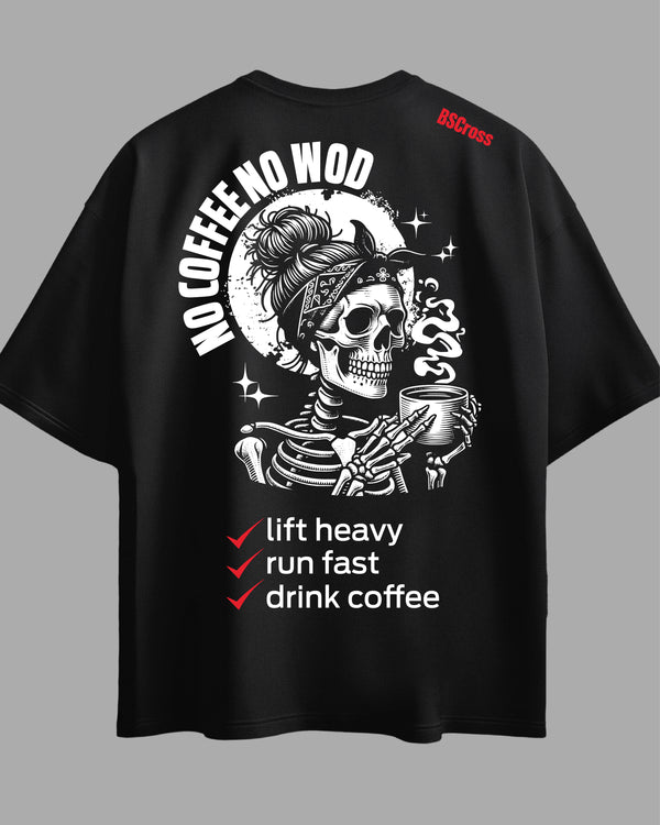 Oversized Exclusive - No Coffee No Wod Preta